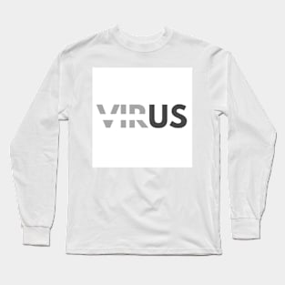 Stop The Virus BW Long Sleeve T-Shirt